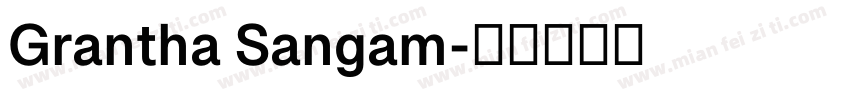 Grantha Sangam字体转换